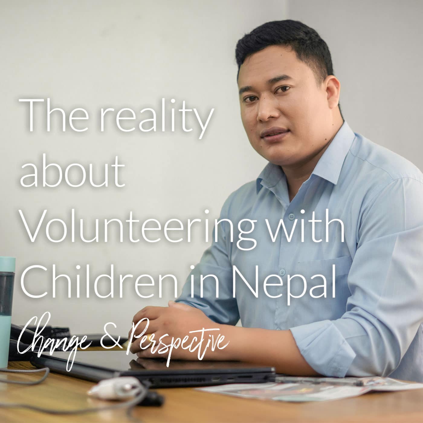 the reality about volunteering with children in Nepal Shyam from Umbrella 